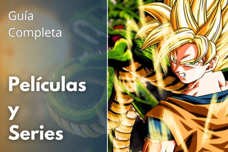 Guía definitiva para ver Dragon Ball: Series y películas